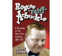 Stuart Oderman Roscoe "Fatty" Arbuckle (Tascabile)