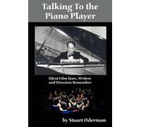 Stuart Oderman Stewart Oderman Talking to the Piano Player (Tascabile)
