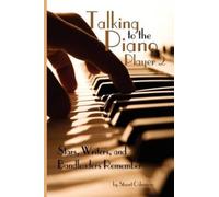 Stuart Oderman Talking to the Piano Player 2 (Tascabile)