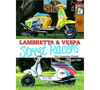 Stuart Owen Lambretta & Vespa Street Racers (Copertina rigida)