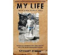 Stuart Owen My Life (With a Nod to Billy Joel) (Copertina rigida)