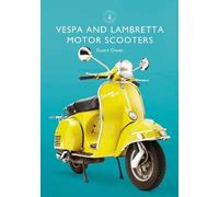 Stuart Owen Vespa and Lambretta Motor Scooters (Tascabile) Shire Library