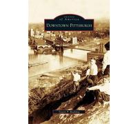 Stuart P Boehmig Downtown Pittsburgh (Copertina rigida)