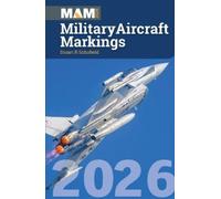 Stuart R Schofield Military Aircraft Markings 2026 (Tascabile)