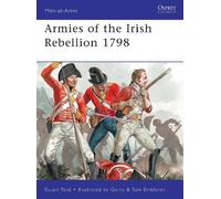 Stuart Reid Armies of the Irish Rebellion 1798 (Tascabile) Men-at-Arms