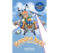 Stuart Reid Grandpa Jock and the Incredible Iron-Bru-Man Incident (Tascabile)