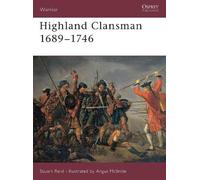Stuart Reid Highland Clansman 1689-1746 (Tascabile) Warrior