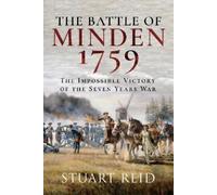 Stuart Reid The Battle of Minden 1759 (Tascabile)