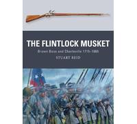 Stuart Reid The Flintlock Musket (Tascabile) Weapon