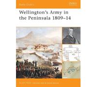 Stuart Reid Wellington's Army in the Peninsula 1809-14 (Tascabile) Battle Orders