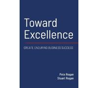 Stuart Rogan Pete Rogan Toward Excellence (Tascabile)