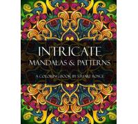 Stuart Royce Intricate Mandalas & Patterns (Tascabile)