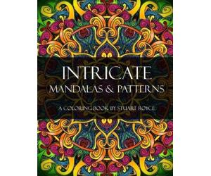 Stuart Royce Intricate Mandalas & Patterns (Tascabile)