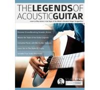 Stuart Ryan Joseph Alexander The Legends of Acoustic Guitar (Tascabile)