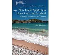 Stuart S. Dunmore New Gaelic Speakers in Nova Scotia and Scotland (Tascabile)