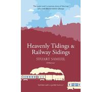 Stuart Samuel Heavenly Tidings & Railway Sidings (Tascabile)