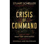 Stuart Scheller Crisis of Command (Copertina rigida)