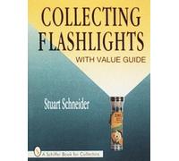 Stuart Schneider Collecting Flashlights (Tascabile)