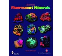 Stuart Schneider Collecting Fluorescent Minerals (Tascabile)