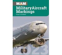 Stuart Schofield Military Aircraft Markings 2023 (Tascabile)