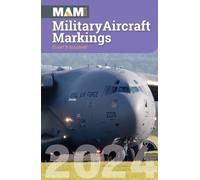 Stuart Schofield Military Aircraft Markings 2024 (Tascabile)