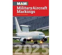 Stuart Schofield Military Aircraft Markings 2025 (Tascabile)
