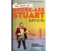 Stuart Schuffman The Worst of Broke-Ass Stuart (Tascabile)