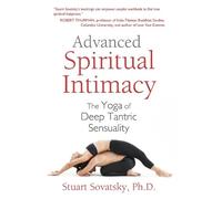 Stuart Sovatsky Advanced Spiritual Intimacy (Tascabile)