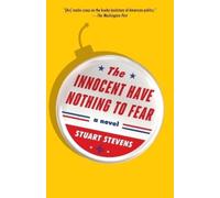 Stuart Stevens The Innocent Have Nothing to Fear (Tascabile)