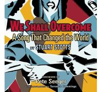 Stuart Stotts We Shall Overcome (Mixed Media Product)