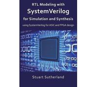 Stuart Sutherla RTL Modeling with SystemVerilog for Simulation and S (Tascabile)