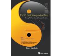 Stuart T Lightb 361 Classical Acupuncture Points, The: Names, Functi (Tascabile)