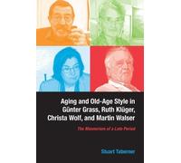 Stuart Taberner Aging and Old-Age Style in Günter Grass, Ruth (Copertina rigida)