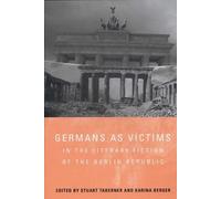 Stuart Taberner Germans as Victims in the Literary Fiction of the Be (Tascabile)