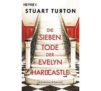 Stuart Turton Dorothee Die sieben Tode der Evelyn Hardcastle: Krimin (Tascabile)
