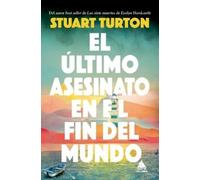 Stuart Turton Ultimo Asesinato En El Fin del Mundo, El (Tascabile)