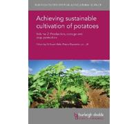 Stuart Wale Achieving Sustainable Cultivation of Potatoes Vol (Copertina rigida)