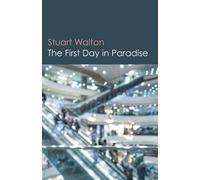 Stuart Walton First Day in Paradise, The (Tascabile)