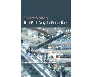 Stuart Walton First Day in Paradise, The (Tascabile)
