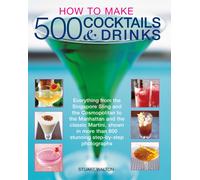 Stuart Walton How to Make 500 Cocktails & Drinks (Tascabile)