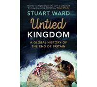 Stuart Ward Untied Kingdom (Copertina rigida)