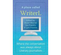 Stuart Warner Jon Franklin Lynn Franklin A Place Called WriterL (Tascabile)