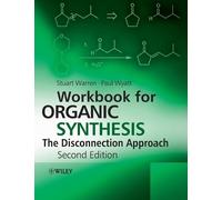 Stuart Warren Pa Workbook for Organic Synthesis: The Disconnection (Tascabile)