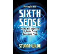 Stuart Wilde Developing Your Sixth Sense (Copertina rigida)