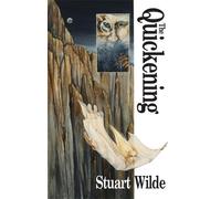 Stuart Wilde The Quickening (Tascabile)