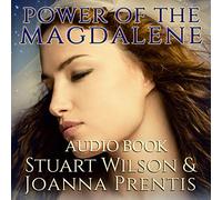 Stuart Wilson and Joanna Prentis - Power of the Magdalene (Audio CD)