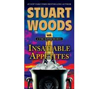 Stuart Woods Insatiable Appetites (Tascabile) Stone Barrington Novel