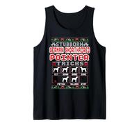 Stubborn German Shorthaired Pointer Tricks Dog Ugly Sweater Canotta