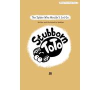 Stubborn Toto: The Spider Who Wouldn’t Let Go