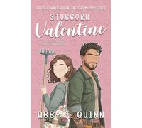 Stubborn Valentine: A Grumpy-Sunshine Small-Town Rom-Com